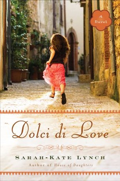 Dolci di Love, Sarah-Kate Lynch - Ebook - 9781101513439