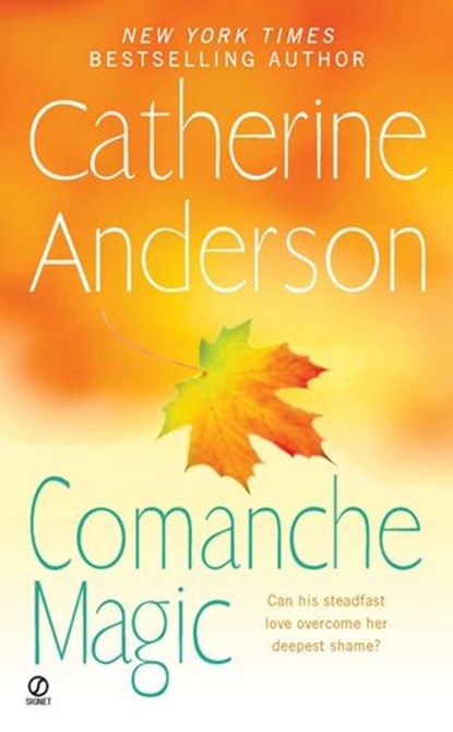 Comanche Magic, Catherine Anderson - Ebook - 9781101514368