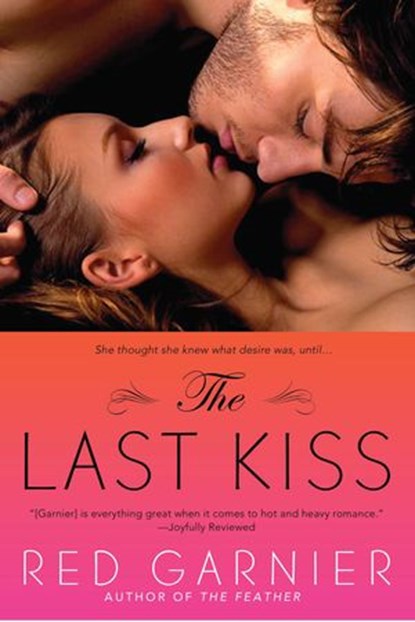 The Last Kiss, Red Garnier - Ebook - 9781101514801