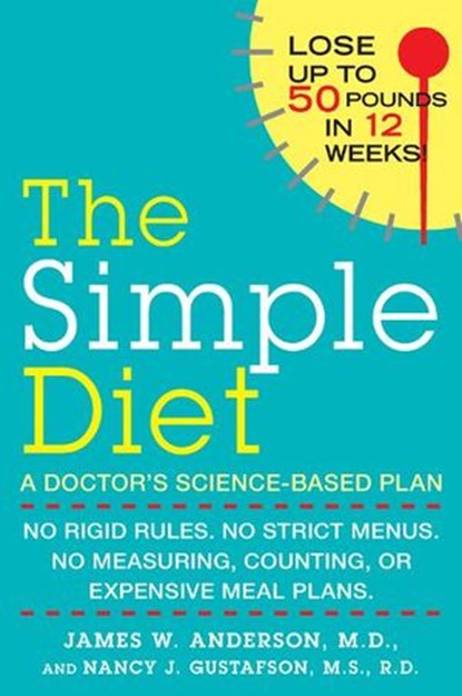 The Simple Diet, Nancy J. Gustafson ; James Anderson M.D. - Ebook - 9781101515891