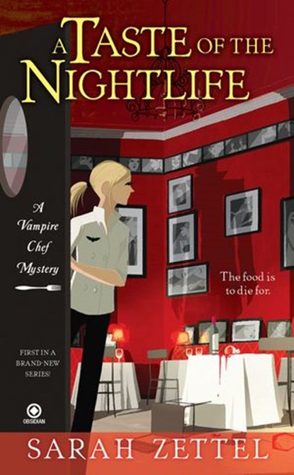 A Taste of the Nightlife, Sarah Zettel - Ebook - 9781101516317