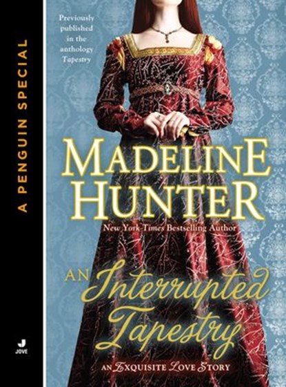 An Interrupted Tapestry, Madeline Hunter - Ebook - 9781101525647