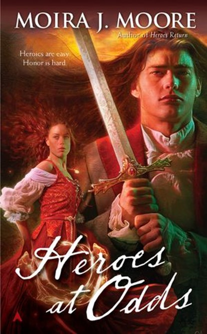 Heroes at Odds, Moira J. Moore - Ebook - 9781101529263