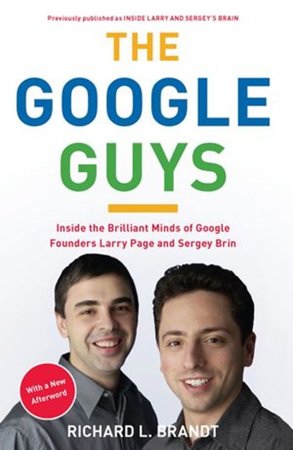 The Google Guys, Richard L. Brandt - Ebook - 9781101535318
