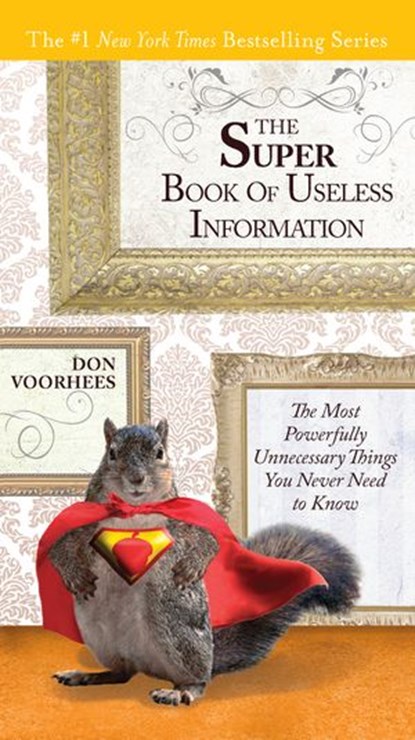 The Super Book of Useless Information, Don Voorhees - Ebook - 9781101545133