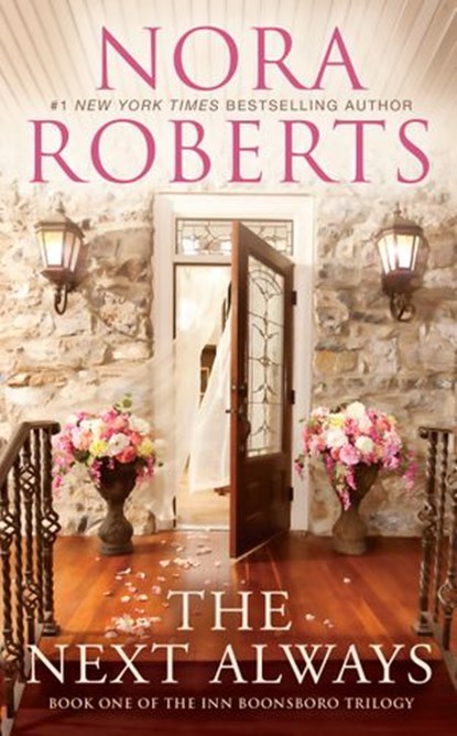 The Next Always, Nora Roberts - Ebook - 9781101545782