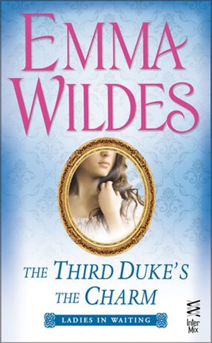 The Third Duke's The Charm, Emma Wildes - Ebook - 9781101548233