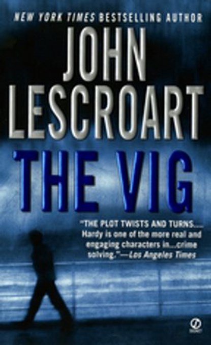 The Vig, John Lescroart - Ebook - 9781101554814