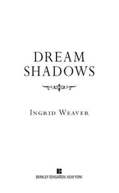 Dream Shadows, Ingrid Weaver - Ebook - 9781101559994