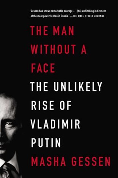 The Man Without a Face, Masha Gessen - Ebook - 9781101560600