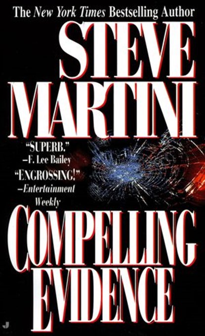 Compelling Evidence, Steve Martini - Ebook - 9781101563939