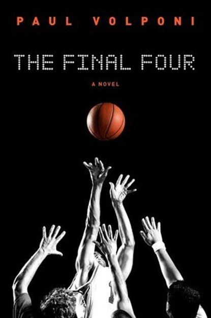 The Final Four, Paul Volponi - Ebook - 9781101566954