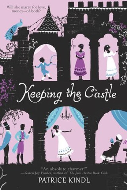 Keeping The Castle, Patrice Kindl - Ebook - 9781101572061