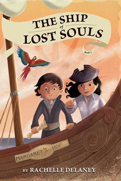 The Ship of Lost Souls #1, Rachelle Delaney - Ebook - 9781101577899