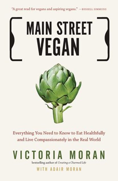 Main Street Vegan, Victoria Moran ; Adair Moran - Ebook - 9781101580622