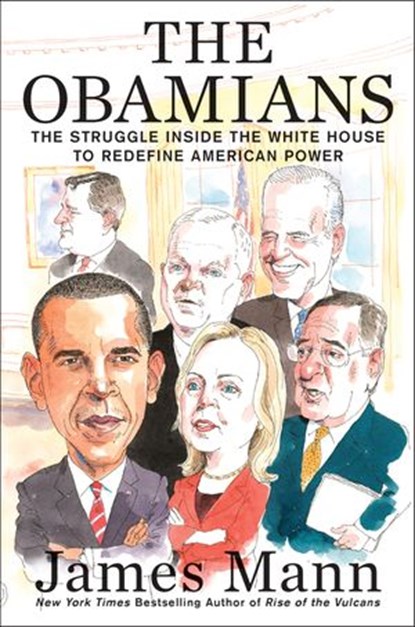 The Obamians, James Mann - Ebook - 9781101583616