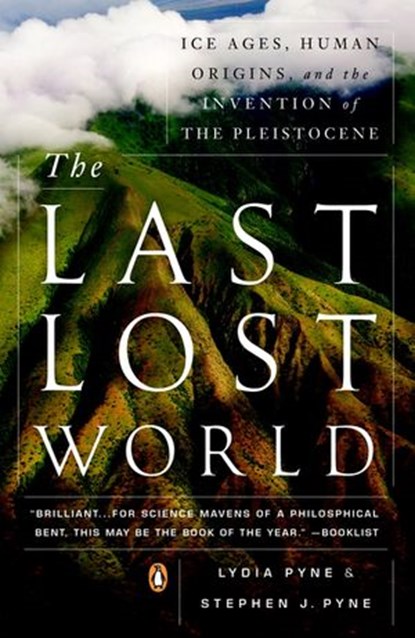 The Last Lost World, Lydia Pyne ; Stephen J. Pyne - Ebook - 9781101583685