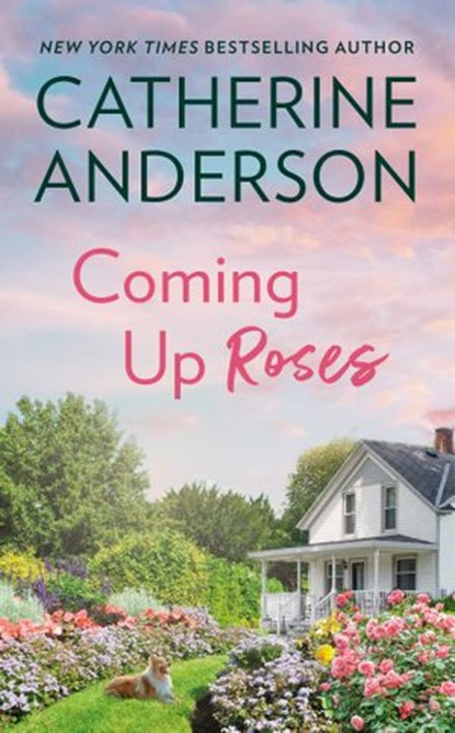 Coming Up Roses, Catherine Anderson - Ebook - 9781101585221