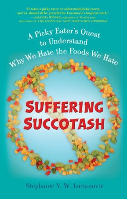 Suffering Succotash, Stephanie V.W. Lucianovic - Ebook - 9781101587003