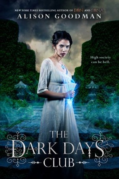 The Dark Days Club, Alison Goodman - Ebook - 9781101592021