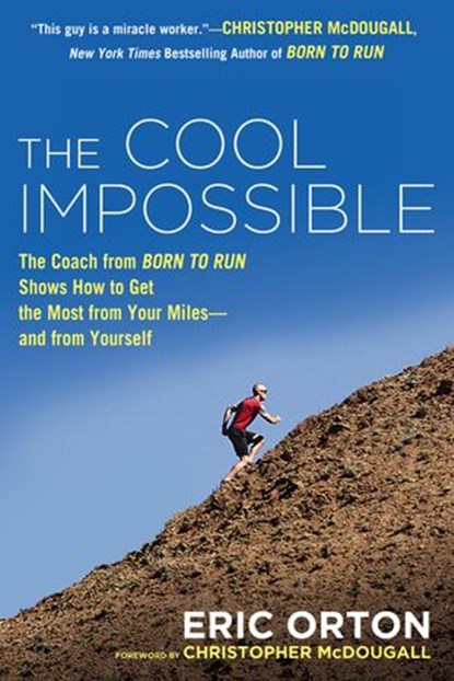 The Cool Impossible, Eric Orton - Ebook - 9781101594001