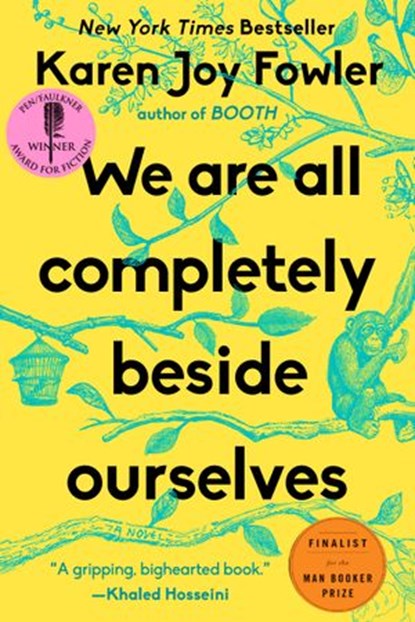 We Are All Completely Beside Ourselves, Karen Joy Fowler - Ebook - 9781101595688