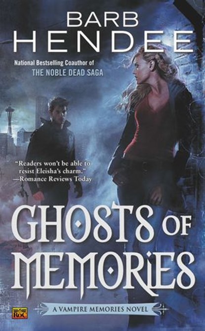 Ghosts of Memories, Barb Hendee - Ebook - 9781101596784