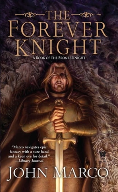 The Forever Knight, John Marco - Ebook - 9781101597606