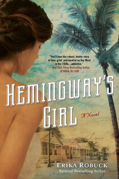 Hemingway's Girl, Erika Robuck - Ebook - 9781101599365