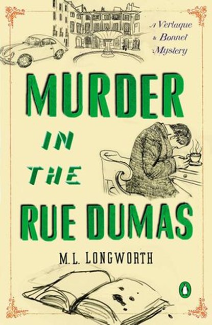Murder in the Rue Dumas, M. L. Longworth - Ebook - 9781101603185