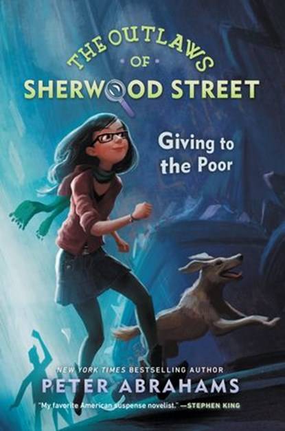The Outlaws of Sherwood Street: Giving to the Poor, Peter Abrahams - Ebook - 9781101603239