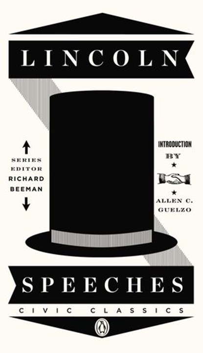 Lincoln Speeches, Abraham Lincoln - Ebook - 9781101603703