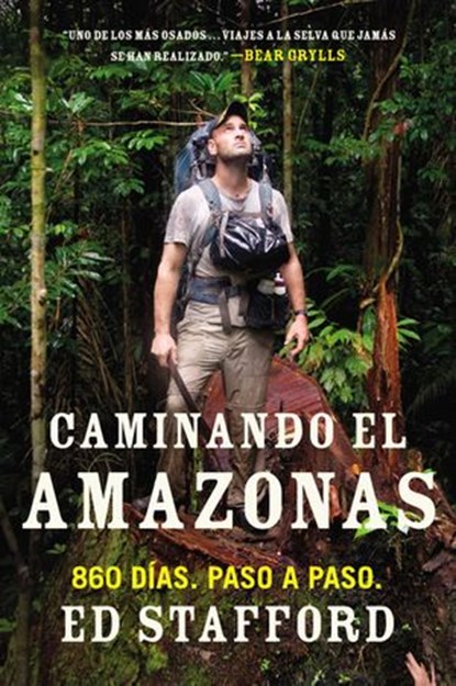 Caminando el Amazonas, Ed Stafford - Ebook - 9781101603840