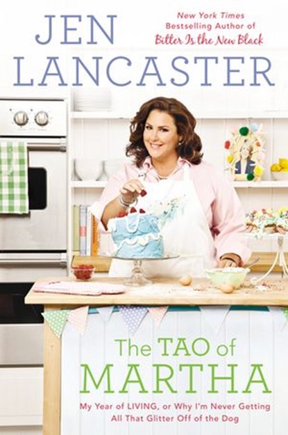 The Tao of Martha, Jen Lancaster - Ebook - 9781101605950