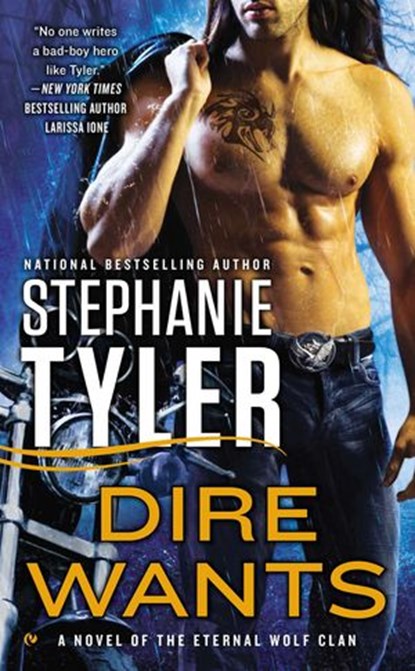 Dire Wants, Stephanie Tyler - Ebook - 9781101606889