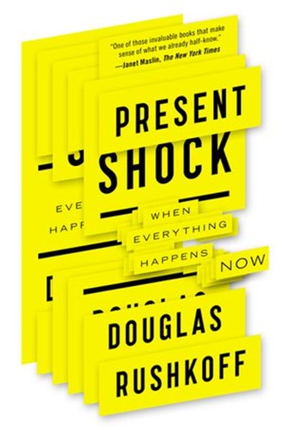 Present Shock, Douglas Rushkoff - Ebook - 9781101608241