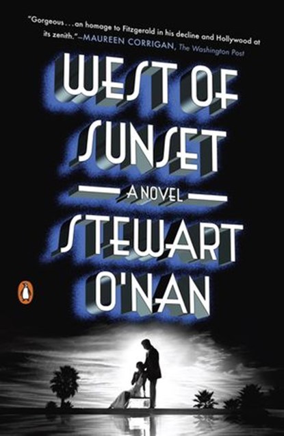 West of Sunset, Stewart O'Nan - Ebook - 9781101608395