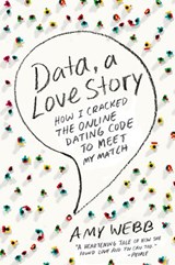 Data, A Love Story - Amy Webb - 9781101609712