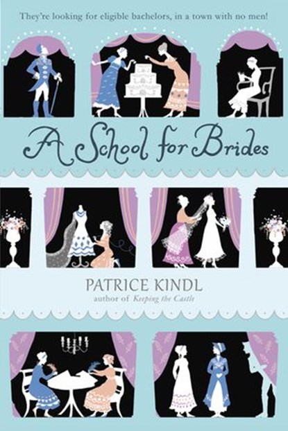A School for Brides, Patrice Kindl - Ebook - 9781101609828