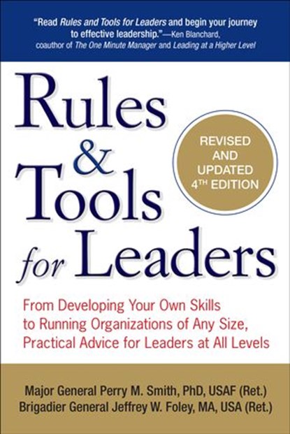 Rules & Tools for Leaders, Perry M. Smith ; General Jeffrey W. Foley MA - Ebook - 9781101610558