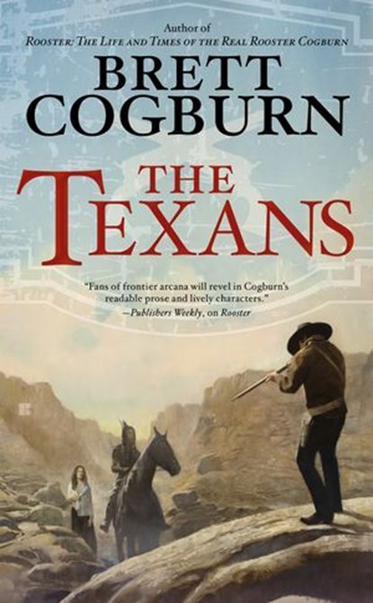 The Texans, Brett Cogburn - Ebook - 9781101610565