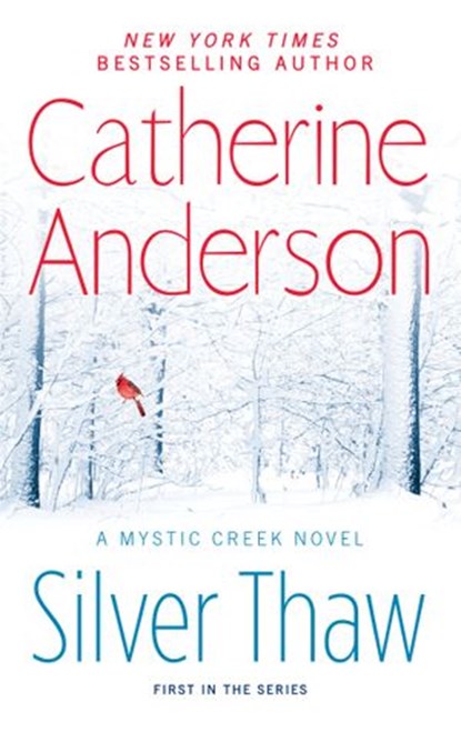Silver Thaw, Catherine Anderson - Ebook - 9781101611227