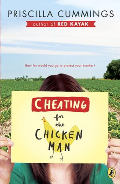 Cheating for the Chicken Man, Priscilla Cummings - Ebook - 9781101612842