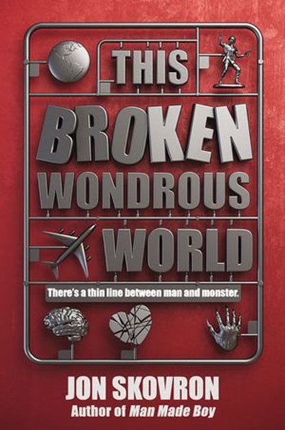 This Broken Wondrous World, Jon Skovron - Ebook - 9781101612910
