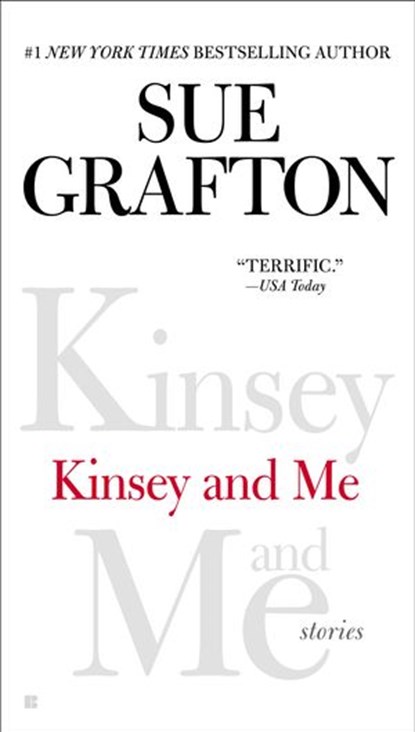 Kinsey and Me, Sue Grafton - Ebook - 9781101614310