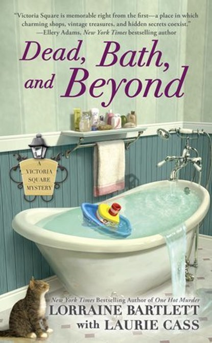 Dead, Bath, and Beyond, Lorraine Bartlett ; Laurie Cass - Ebook - 9781101614808