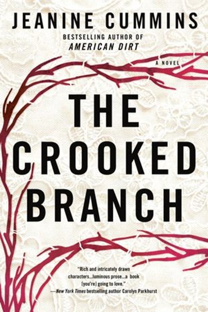 The Crooked Branch, Jeanine Cummins - Ebook - 9781101615072