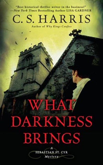 What Darkness Brings, C. S. Harris - Ebook - 9781101615119