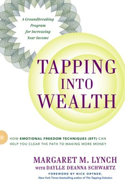 Tapping Into Wealth, Margaret M. Lynch ; Daylle Deanna Schwartz M.S. - Ebook - 9781101615669