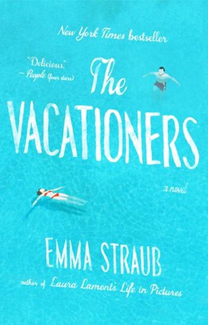 The Vacationers, Emma Straub - Ebook - 9781101618042